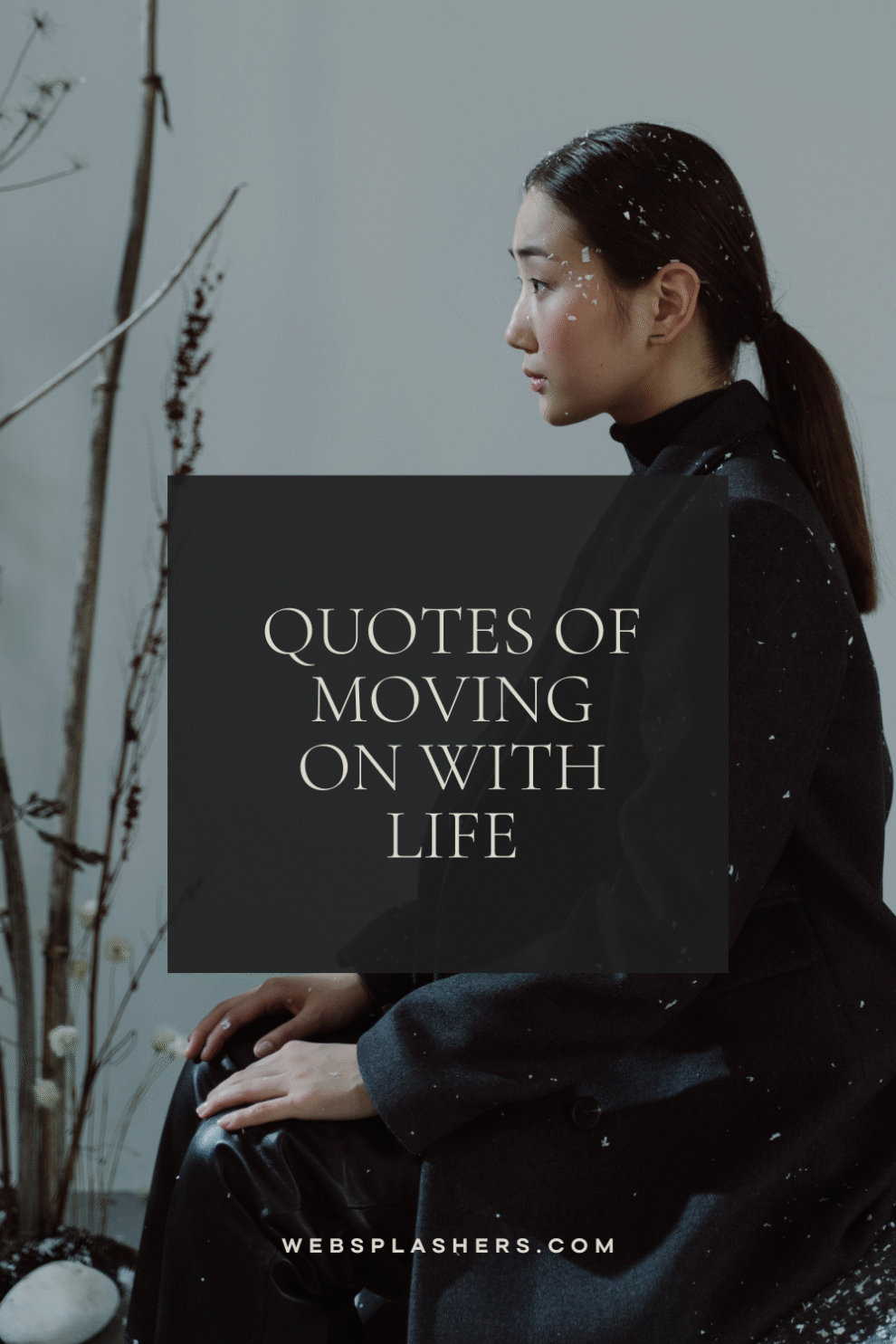Quotes Of Moving On With Life