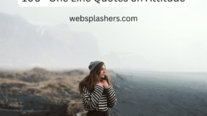 100+ One Line Quotes on Attitude