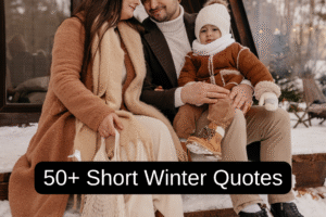 50+ Short Winter Quotes