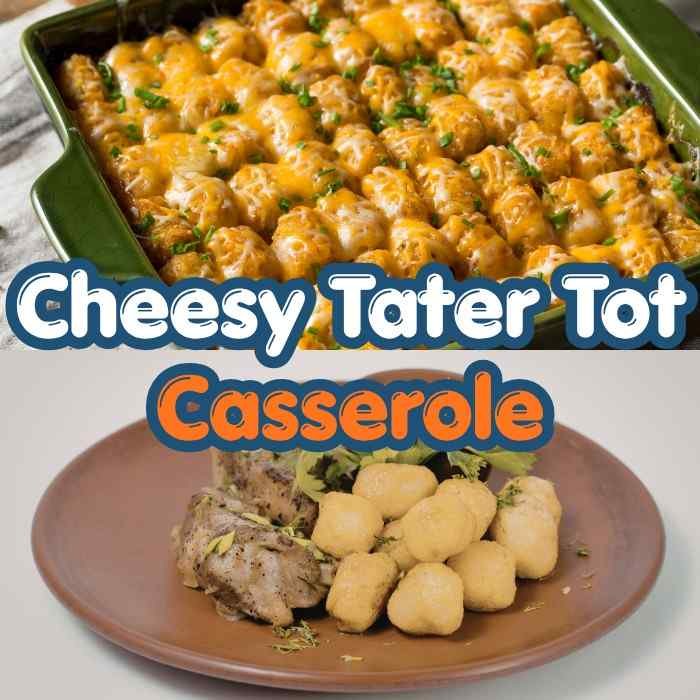 Cheesy Tater Tot Casserole
