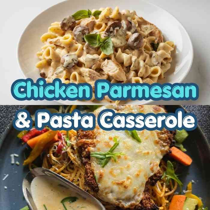Chicken Parmesan & Pasta Casserole