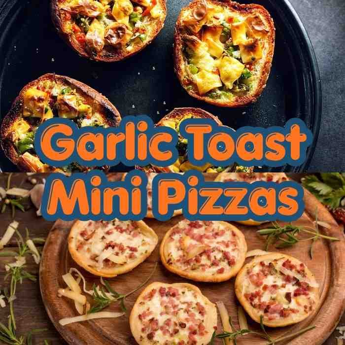 Garlic Toast Mini Pizzas